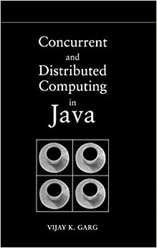  Concurrent and Distributed Computing in Java 