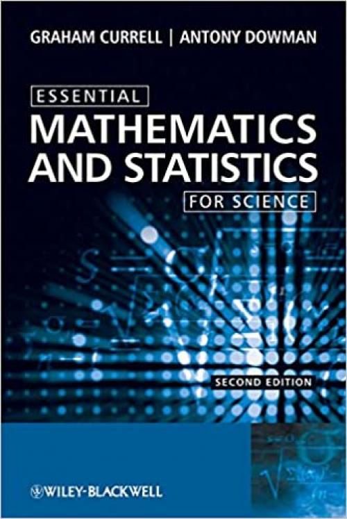  Essential Mathematics and Statistics for Science 