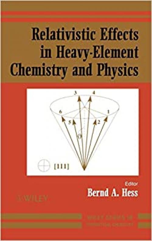  Relativistic Effects in Heavy-Element Chemistry and Physics (Wiley Series in Theoretical Chemistry) 