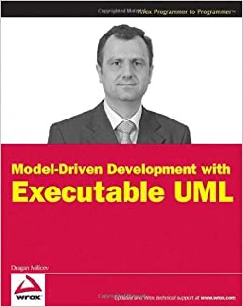  Model-Driven Development with Executable UML 