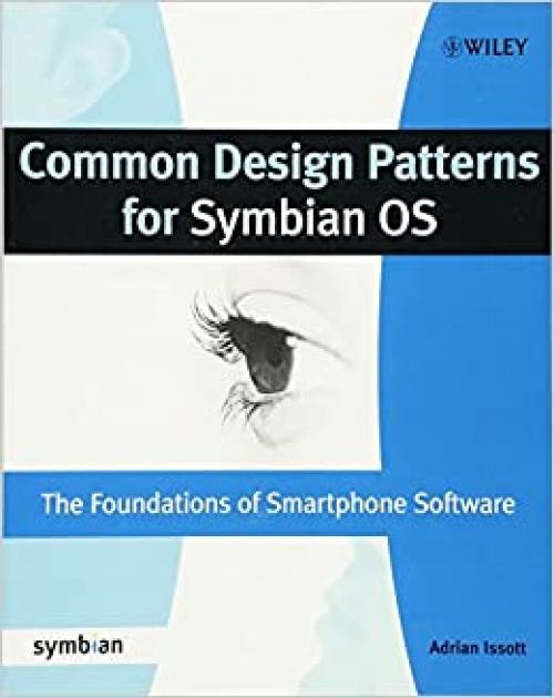  Common Design Patterns for Symbian OS: The Foundations of Smartphone Software (Symbian Press) 