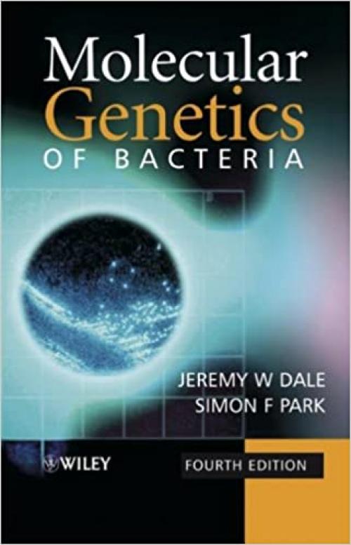  Molecular Genetics of Bacteria 