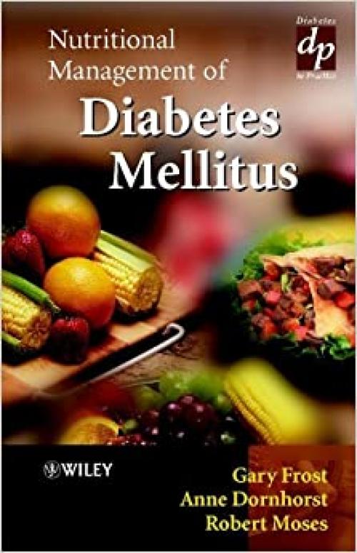  Nutritional Management of Diabetes Mellitus (Practical Diabetes) 