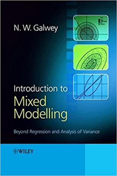  Introduction to Mixed Modelling: Beyond Regression and Analysis of Variance 