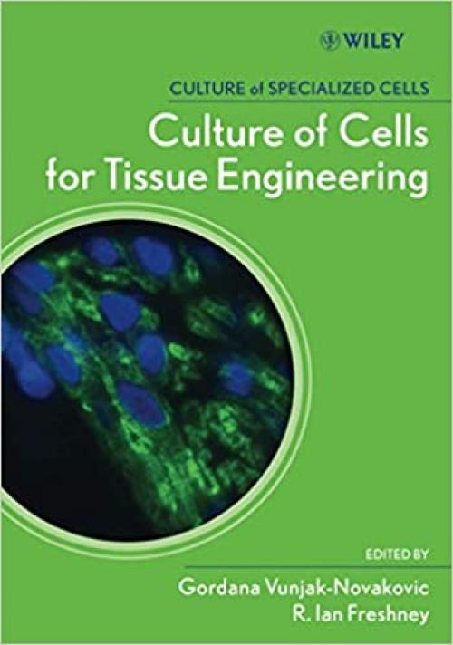  Culture of Cells for Tissue Engineering 