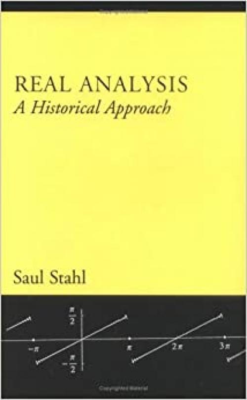  Real Analysis: A Historical Approach 