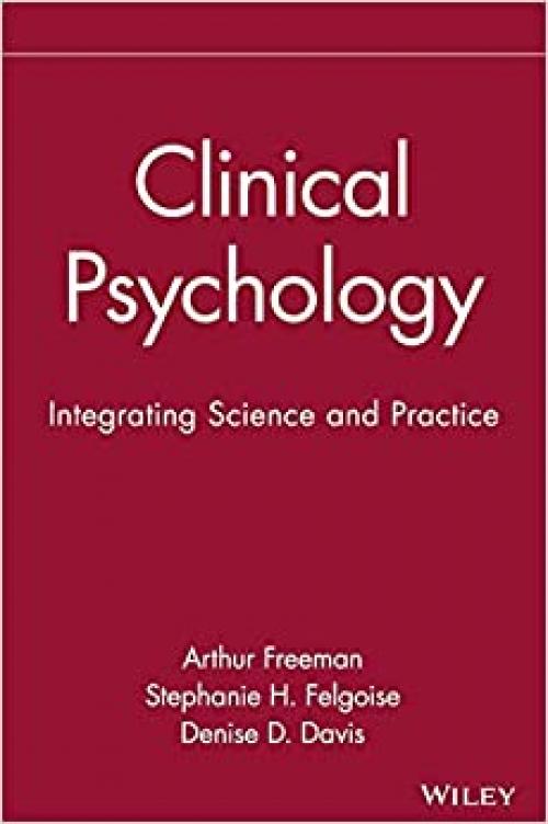  Clinical Psychology: Integrating Science and Practice 