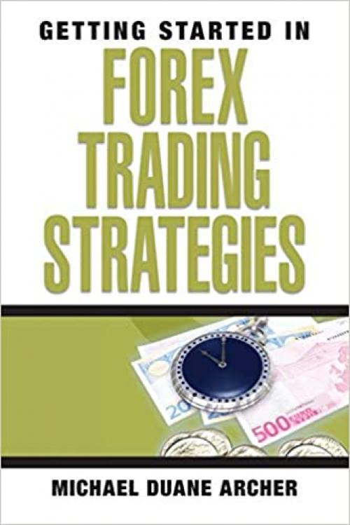  Getting Started in Forex Trading Strategies 