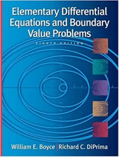  Elementary Differential Equations and Boundary Value Problems , 8th Edition, with ODE Architect CD 