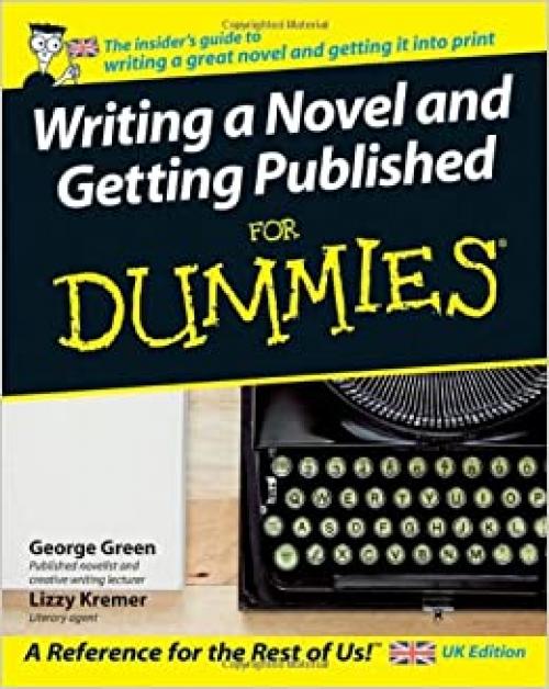  Writing a Novel and Getting Published For Dummies 