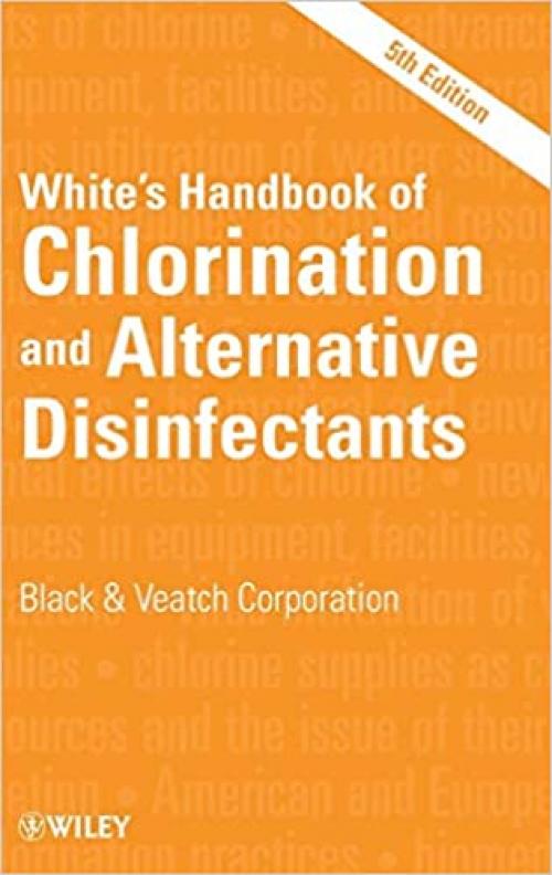  White's Handbook of Chlorination and Alternative Disinfectants 