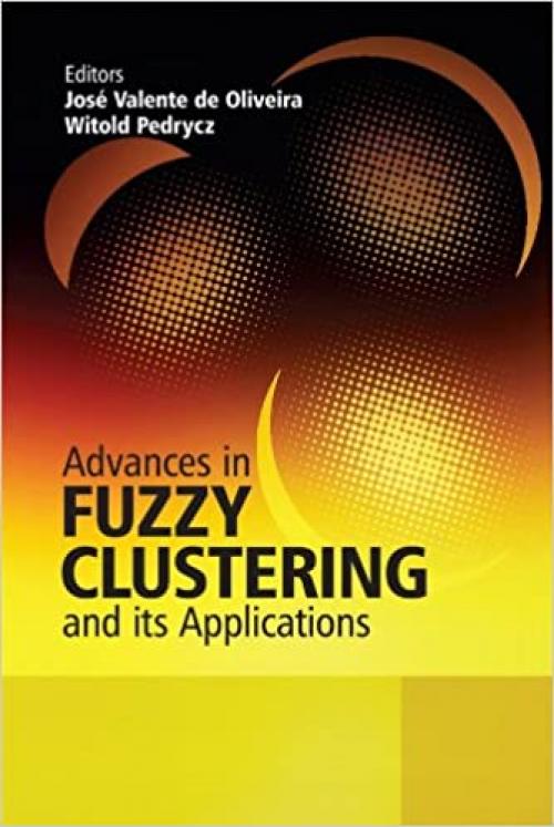  Advances in Fuzzy Clustering and its Applications 