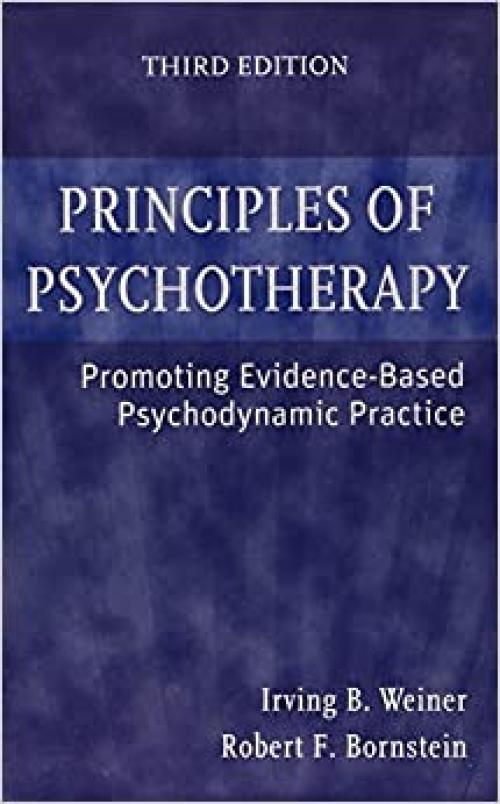  Principles of Psychotherapy: Promoting Evidence-Based Psychodynamic Practice 