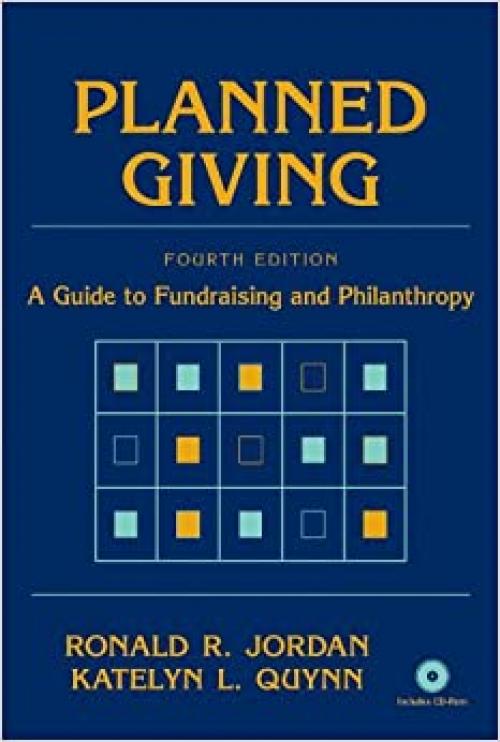  Planned Giving: A Guide to Fundraising and Philanthropy 