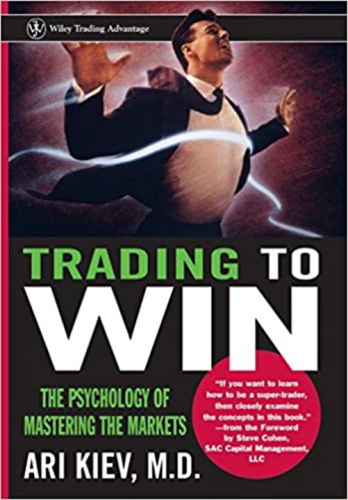  Trading to Win: The Psychology of Mastering the Markets 