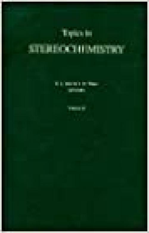  Topics in Stereochemistry (Topics in Stereochemistry (Discontinued)) 