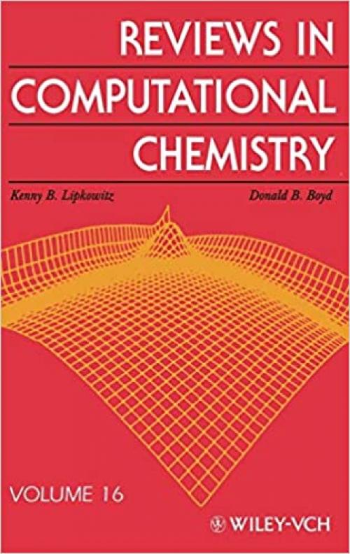  Reviews in Computational Chemistry, Volume 16 