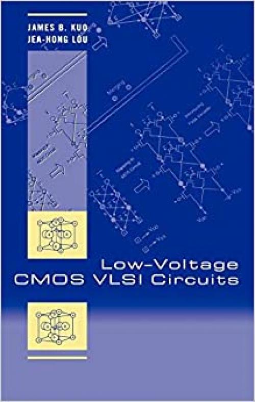  Low-Voltage CMOS VLSI Circuits 