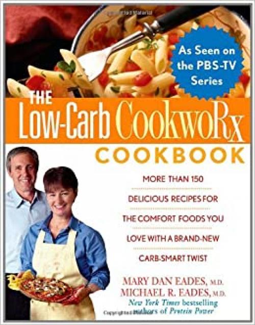  The Low Carb CookwoRx Cookbook 