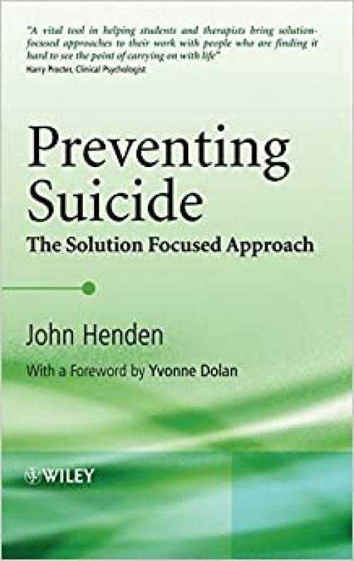  Preventing Suicide: The Solution Focused Approach 