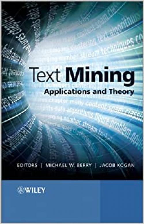  Text Mining: Applications and Theory 