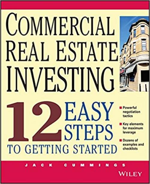  Commercial Real Estate Investing 12 Easy Steps to Getting Started 