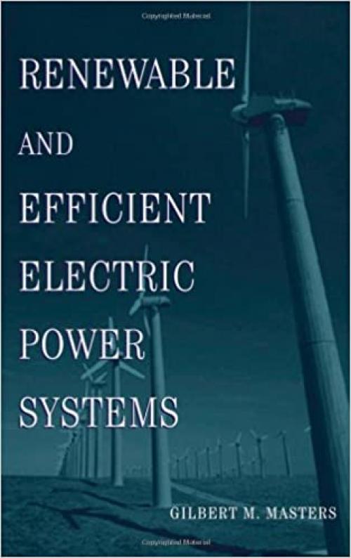  Renewable and Efficient Electric Power Systems 