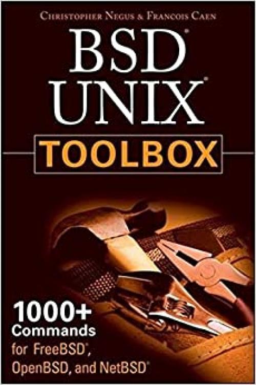  BSD UNIX Toolbox: 1000+ Commands for FreeBSD, OpenBSD and NetBSD 