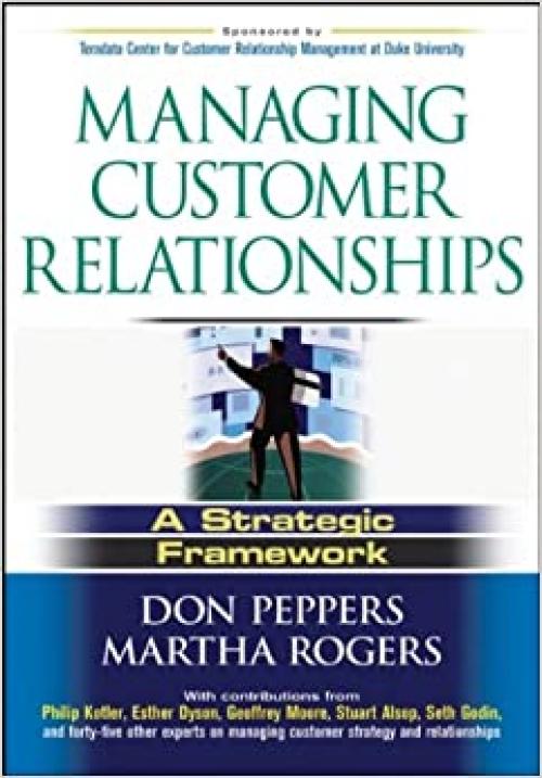  Managing Customer Relationships: A Strategic Framework 