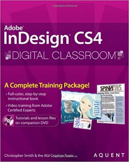  InDesign CS4 Digital Classroom, (Book and Video Training) 