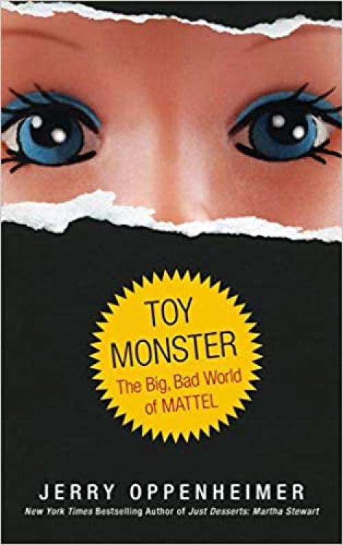  Toy Monster: The Big, Bad World of Mattel 