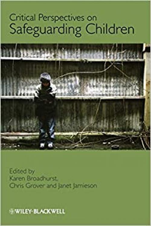  Critical Perspectives on Safeguarding Children 