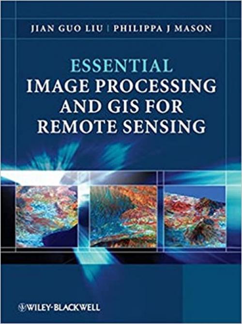  Essential Image Processing and GIS for Remote Sensing 