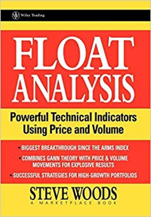  Float Analysis: Powerful Technical Indicators Using Price and Volume 