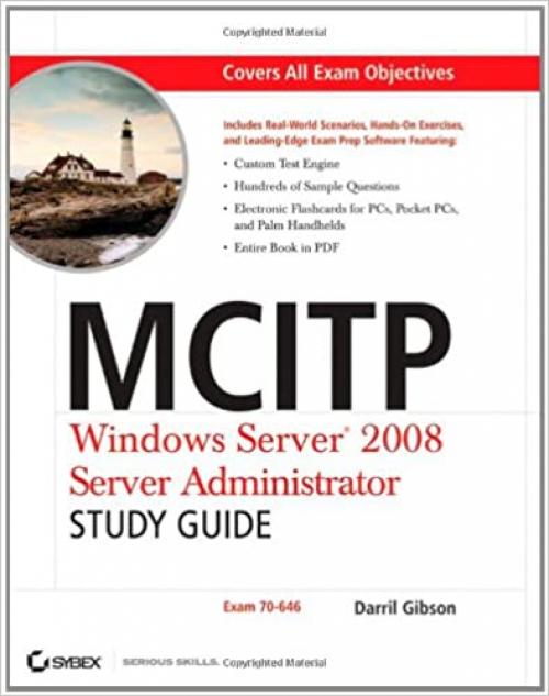  MCITP: Windows Server 2008 Server Administrator Study Guide: (Exam 70-646) 