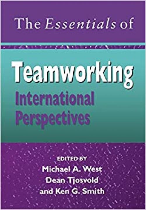  The Essentials of Teamworking: International Perspectives 