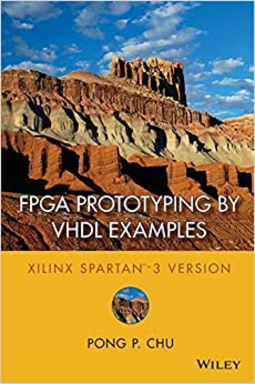  FPGA Prototyping by VHDL Examples: Xilinx Spartan-3 Version 