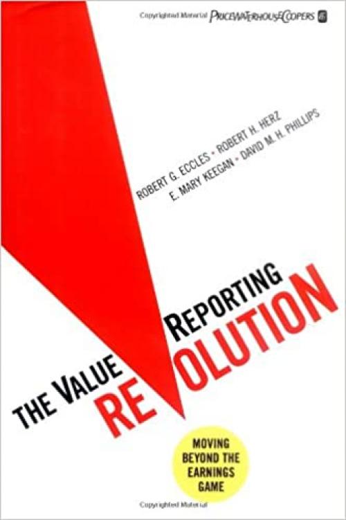  The ValueReporting Revolution: Moving Beyond the Earnings Game 