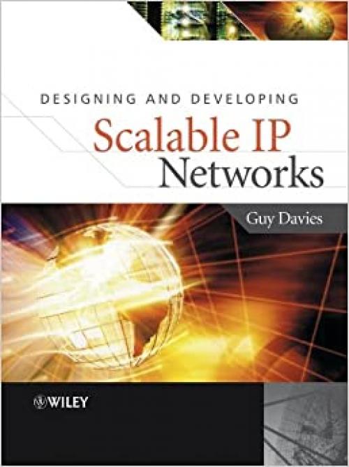  Designing and Developing Scalable IP Networks 