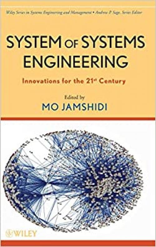  System of Systems Engineering: Innovations for the 21st Century 