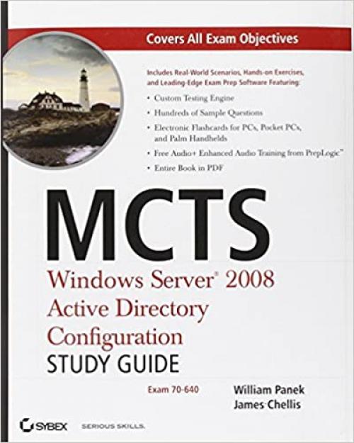  MCTS Windows Server 2008 Active Directory Configuration Study Guide: Exam 70-640 