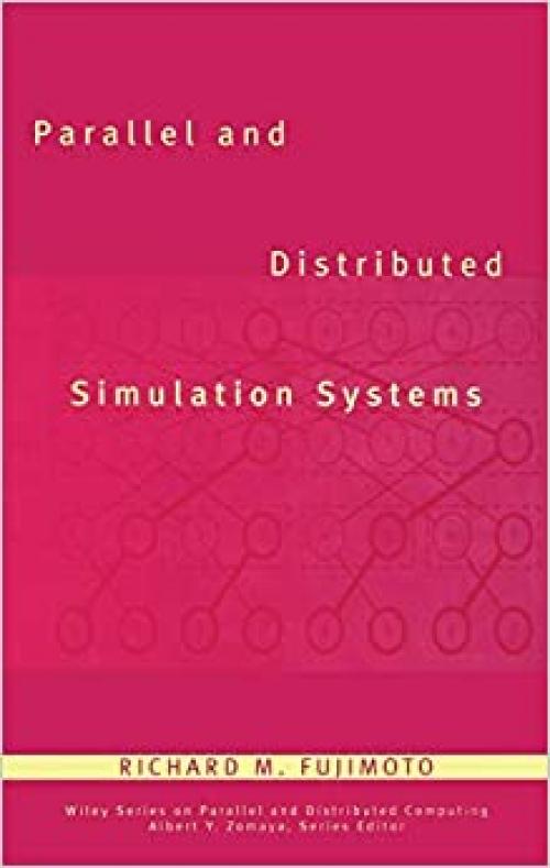  Parallel and Distributed Simulation Systems 