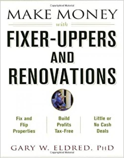  Make Money with Fixer-Uppers and Renovations 