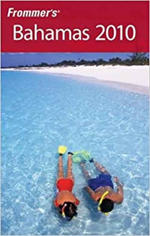  Frommer's Bahamas 2010 (Frommer's Complete Guides) 