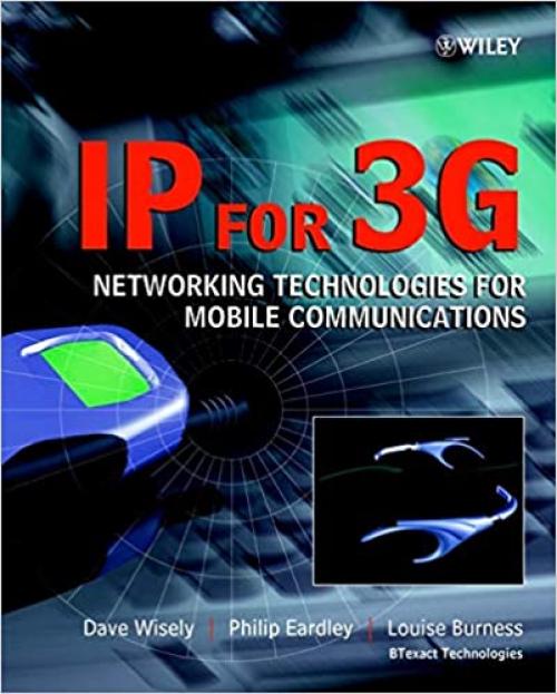  IP for 3G: Networking Technologies for Mobile Communications 