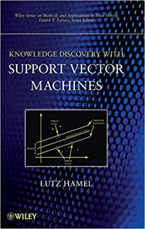  Knowledge Discovery with Support Vector Machines 