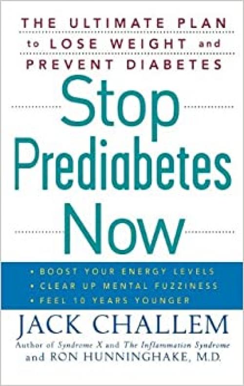  Stop Prediabetes Now: The Ultimate Plan to Lose Weight and Prevent Diabetes 