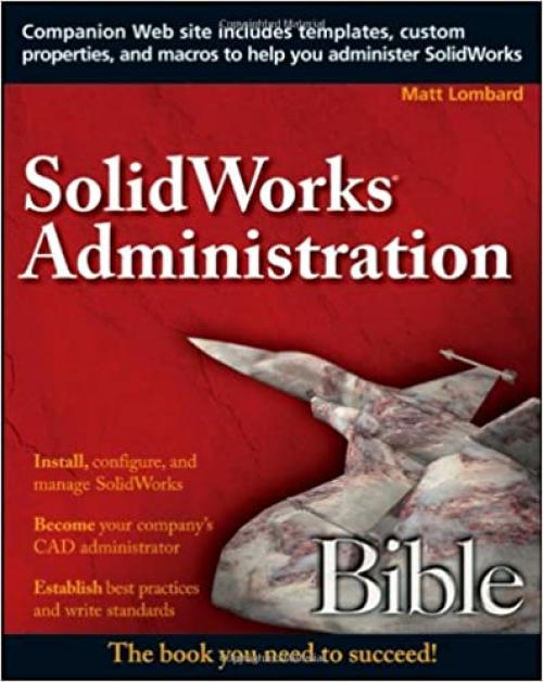  SolidWorks Administration Bible 