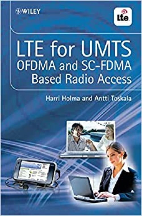  LTE for UMTS - OFDMA and SC-FDMA Based Radio Access 