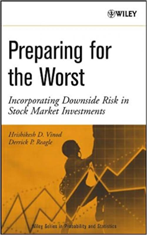  Preparing for the Worst: Incorporating Downside Risk in Stock Market Investments 